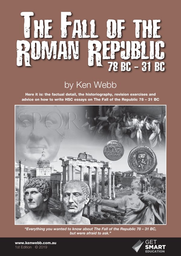 The Fall of the Roman Republic 78BC-31BC by Ken Webb